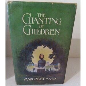 Chanting of Children by Margaret Sand (1978)
